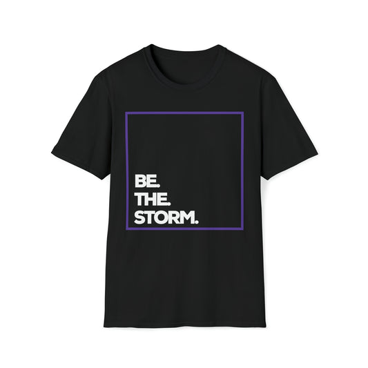 Be.The.Storm. Square Unisex Tee